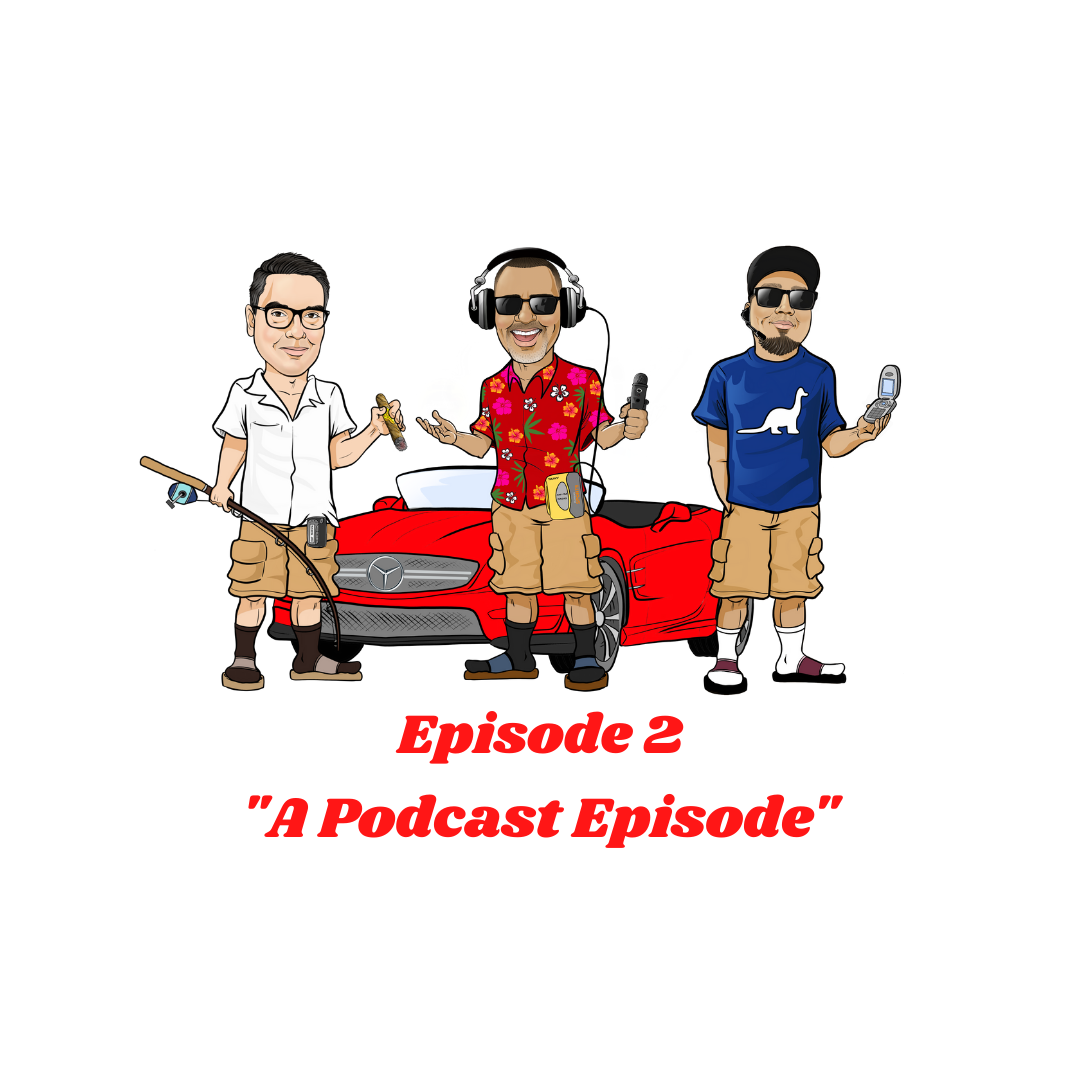 A Podcast Episode