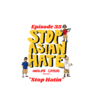 Stop-Asian-Hate-Podcast